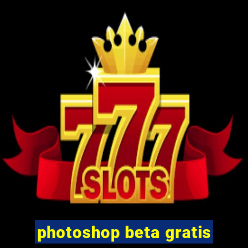 photoshop beta gratis